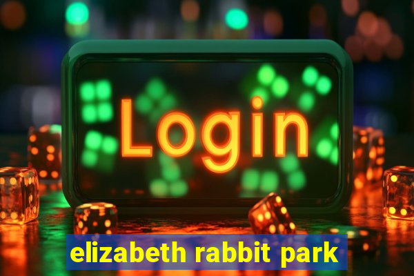 elizabeth rabbit park